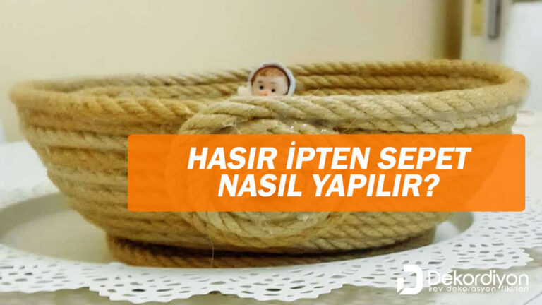 Hasır ipten sepet yapımı