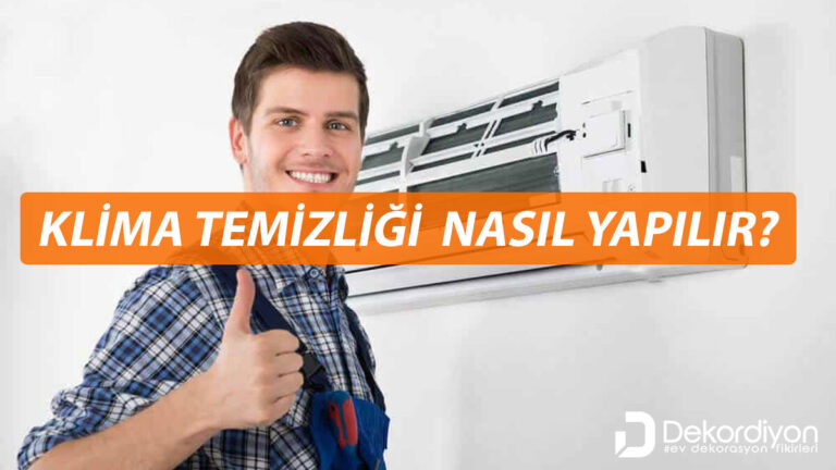 Klima temizliği nasıl yapılır?