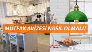 Mutfak Avizesi Nasıl Olmalı? (18 Öneri)  