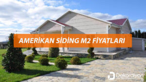 Amerikan Siding M2 Fiyatları 2025  