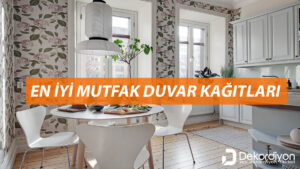 En İyi Mutfak Duvar Kağıtları için +26 Orijinal Fikir  