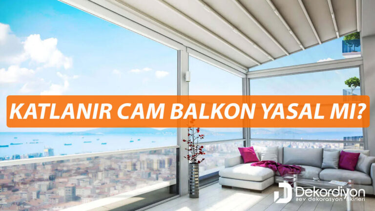 Katlanır cam balkon yasal mı?